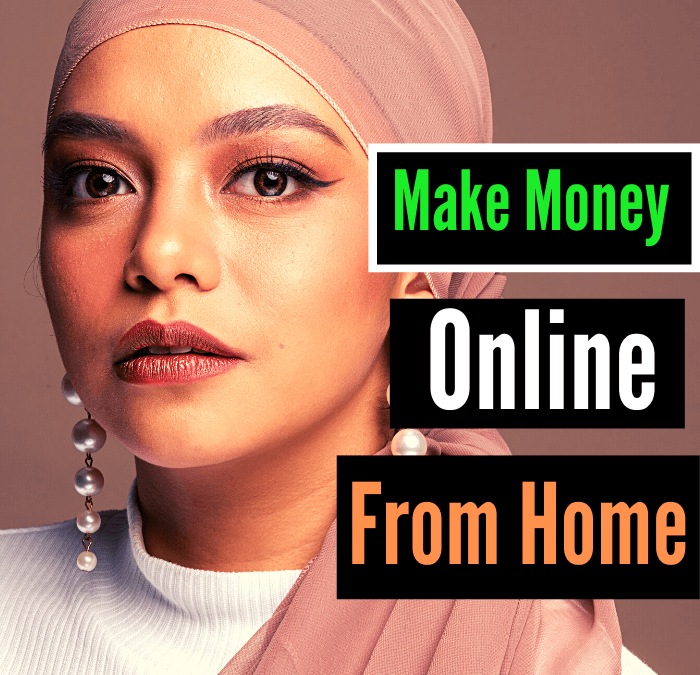 Halal Ways To Make Money Online From Home